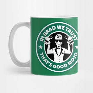 In Brad We Trust (Beers Green) Mug